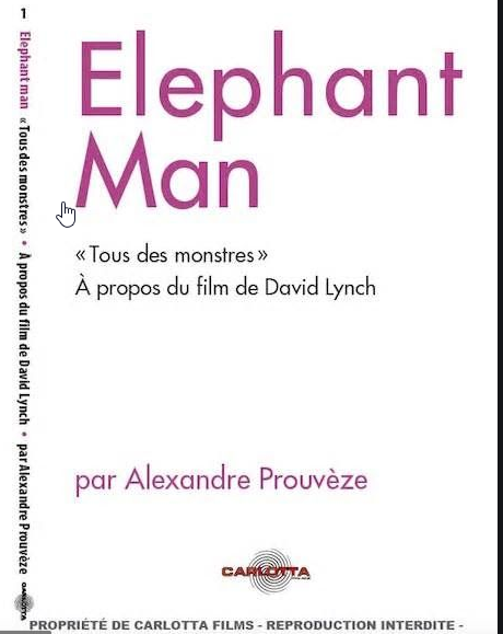 Elephant Man, Tous des Monstres de Alexandre Prouveze. Editions Carlotta