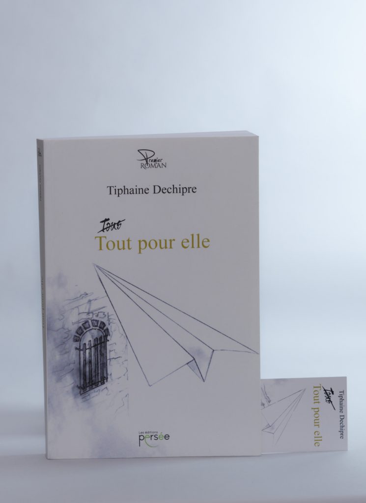 Tout pour elle de Tiphaine Dechipre. Éditions Persée. Photo: Philippe Lim