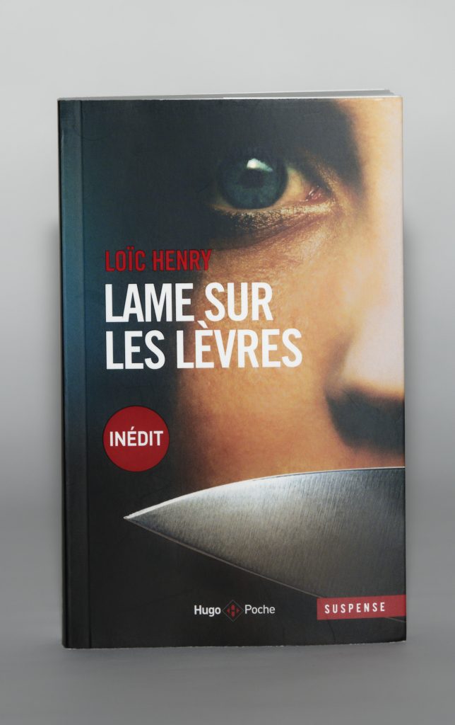 Lame sur les lèvres de Loïc Henry. Éditions Hugo Poche. Photo: Philippe Lim