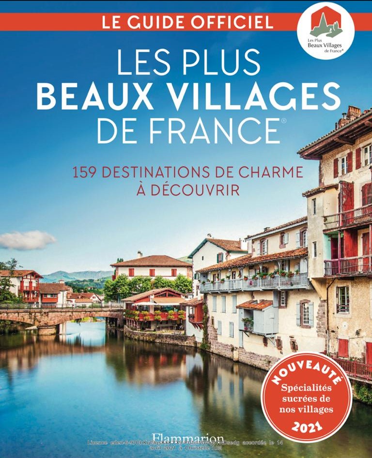 Guide officiel des Plus beaux villages de France Éditions Flammarion . 159 idées de séjours