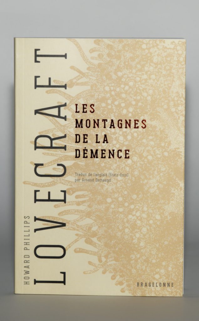 Les Montagnes de la démence d'H.P Lovecraft. Éditions Bragelonne. Photo: Philippe Lim