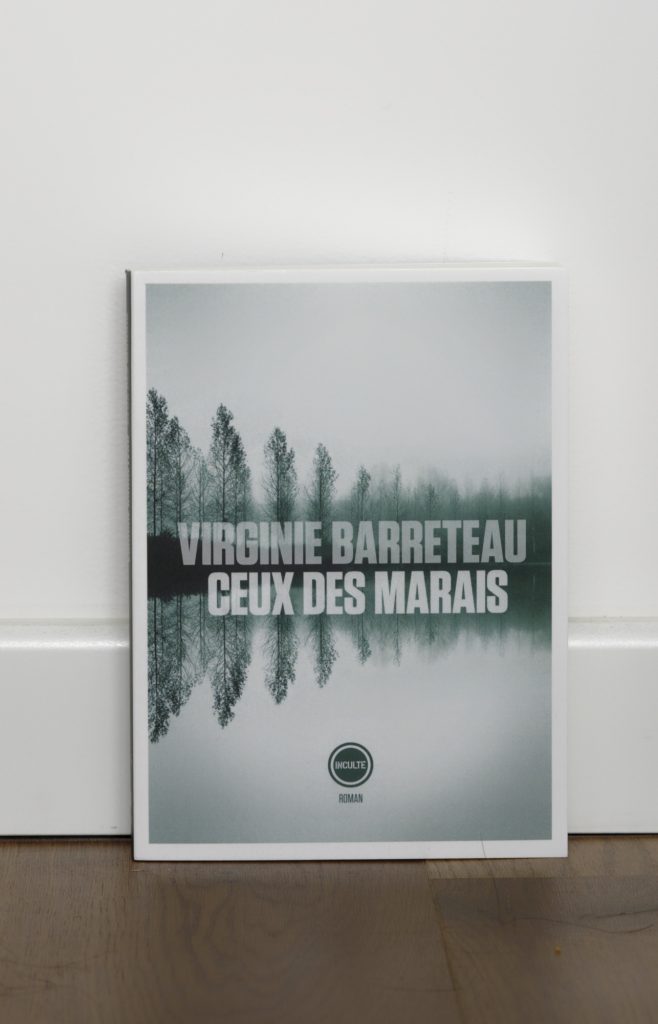 Ceux des marais de Virginie Barreteau. Éditions Inculte. Photo: Philippe Lim