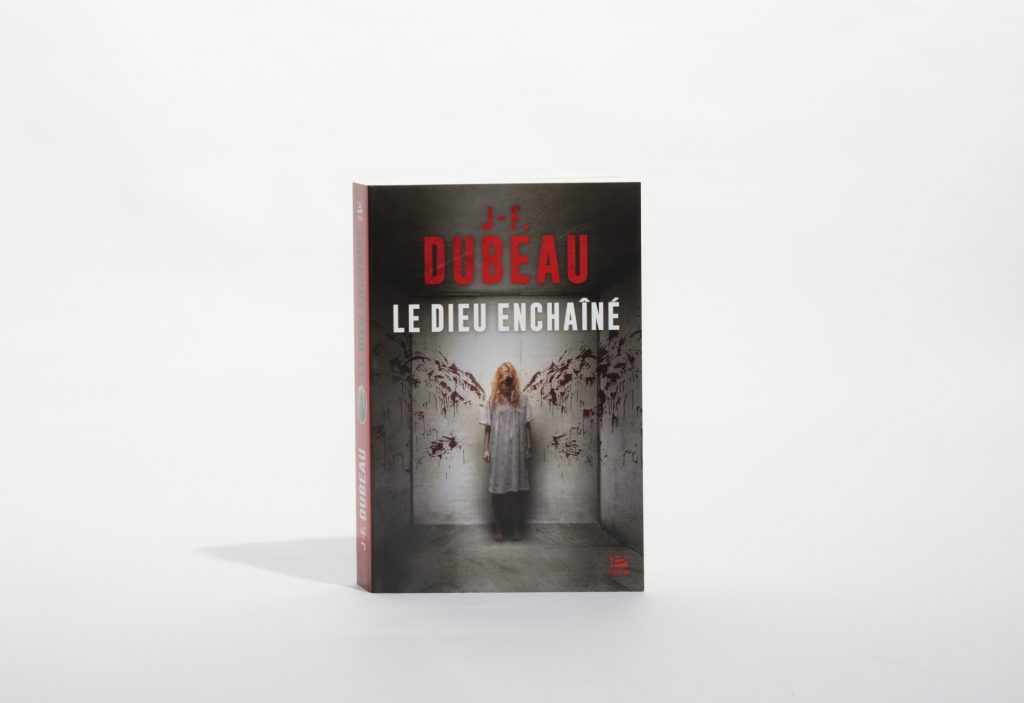 Le Dieu enchaîné de J. F. Dubeau. Éditions Bragelonne. Philippe Lim