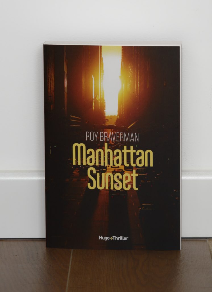 Manhattan sunset de Roy Braverman. Editions Hugo Thriller. Photo: Philippe Lim
