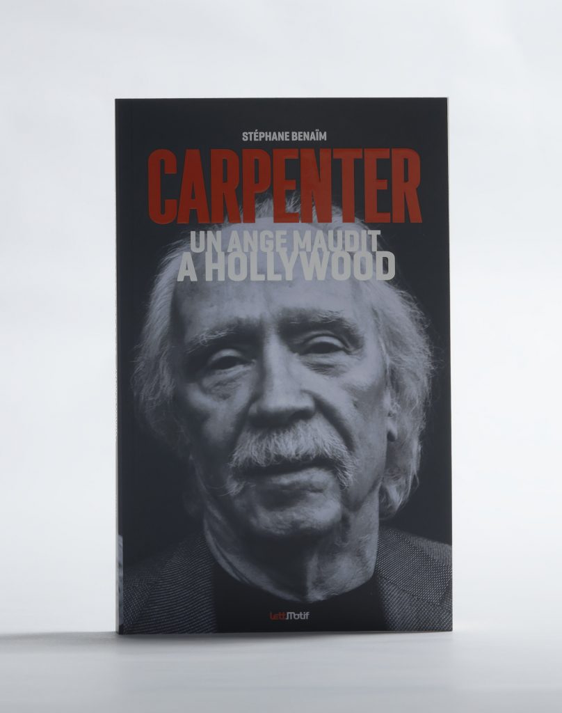 Carpenter un ange maudit à Hollywood de Stéphane Benaïm. Editions Lettmotif.  Photo: Philippe Lim