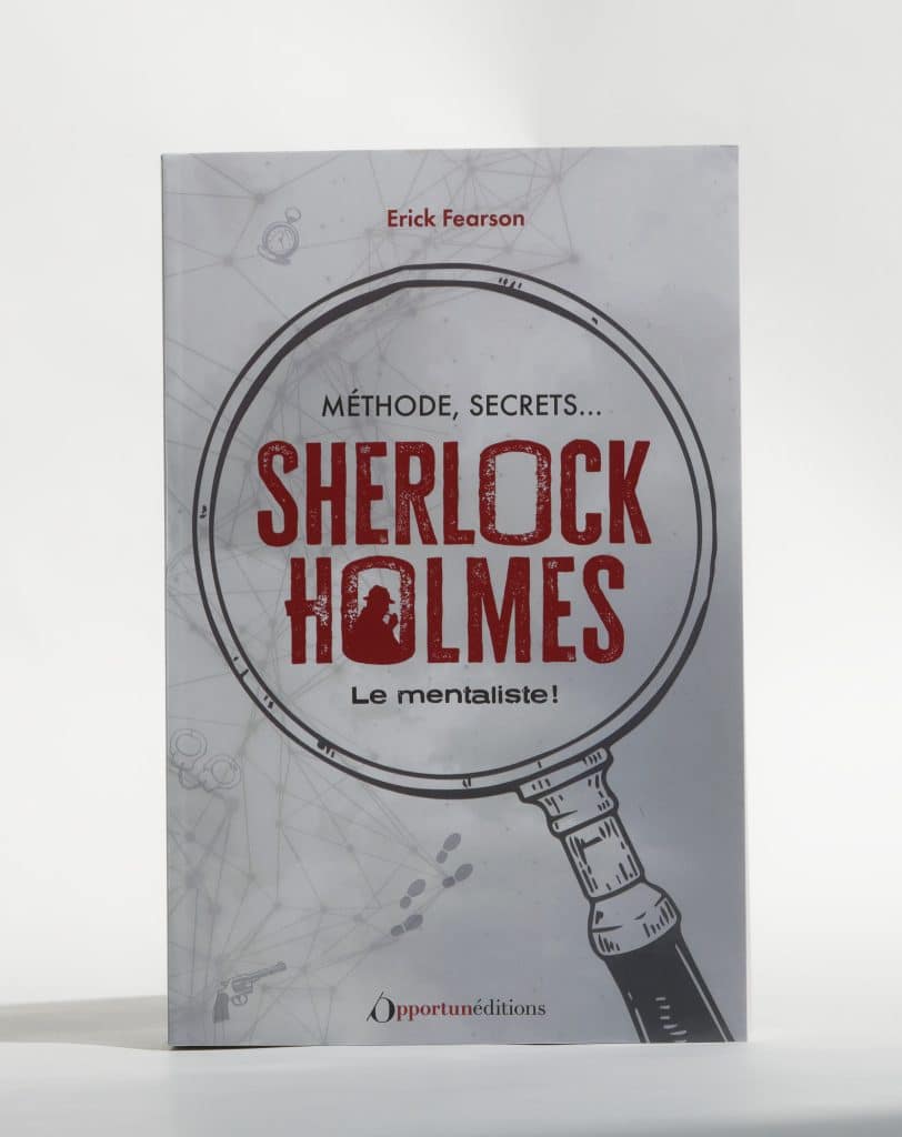 Méthode, secrets Sherlock Holmes le mentaliste d'Erick Fearson. Photo: Philippe Lim